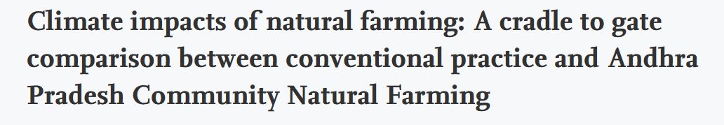 Climate Impacts of Natural Farming: A Cradle to Gate Comparison Between Conventional Practices and Andhra Pradesh Community Natural Farming (APCNF)